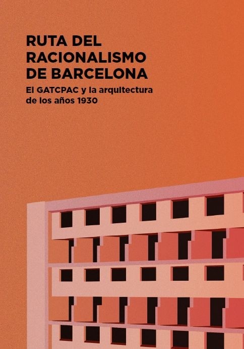 Ruta del Racionalismo de Barcelona. El GATCPAC y la arquitectura de los años 1930